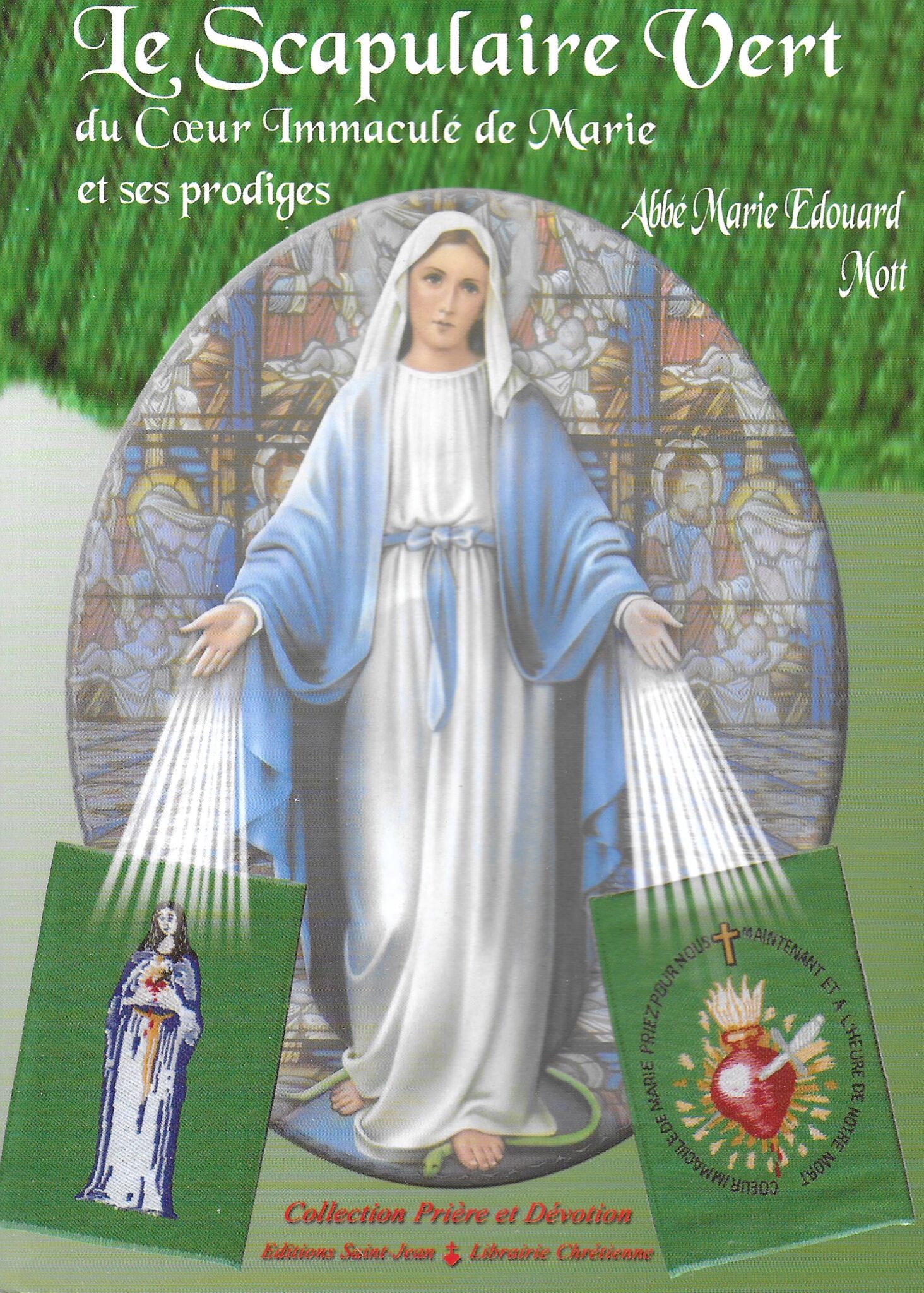 Le Scapulaire Vert du Cœur Immaculé de Marie – Éditions Saint Jean