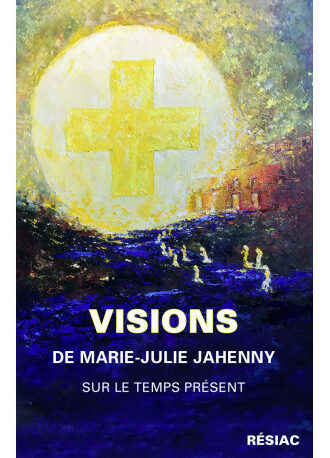 visions-de-marie-julie-jahenny-sur-le-temps-present
