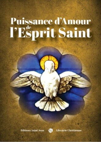 Puissance d&rsquo;amour de l&rsquo;Esprit-Saint