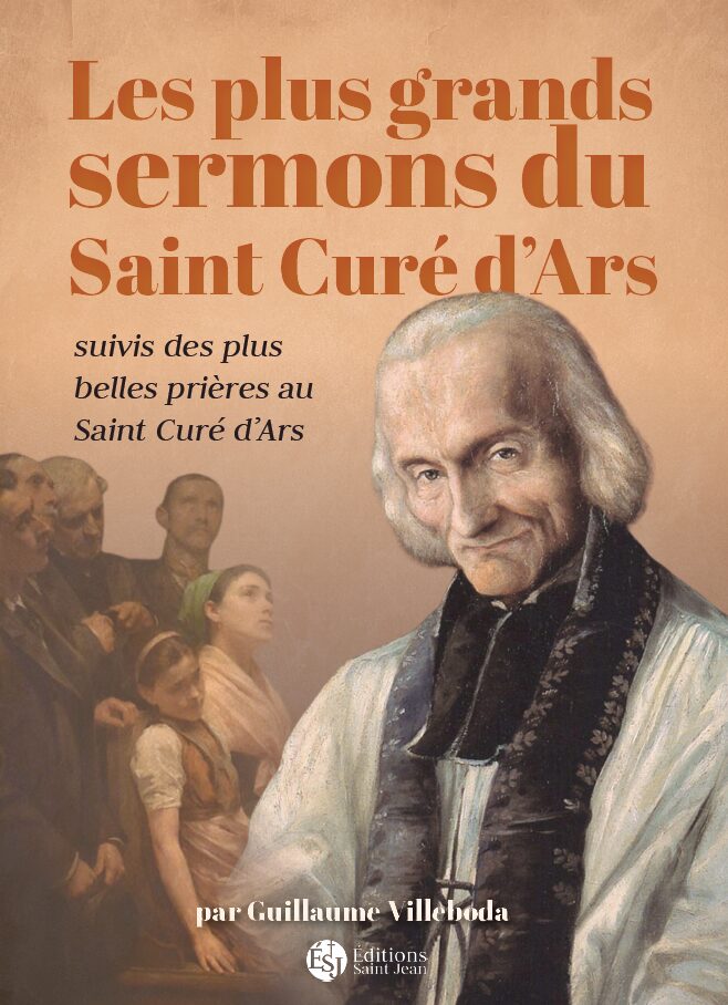 LES PLUS GRANDS SERMONS DU SAINT CURE D'ARS